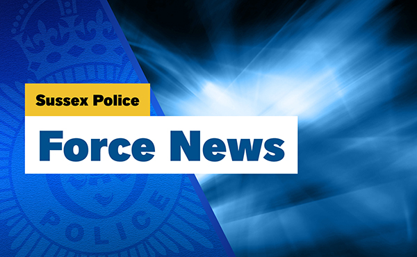 Sussex Police force news.